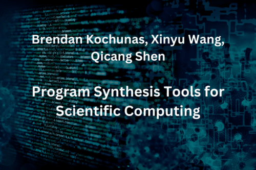 Program Synthesis Tools for Scientific Computing