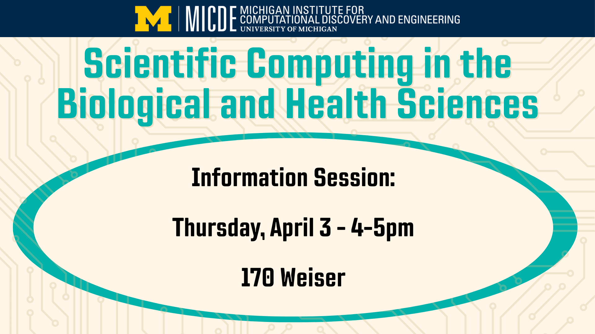 Scientific Computing in the Biological and Health Sciences information session: Thursday, April 3 4-5pm, 170 Weiser